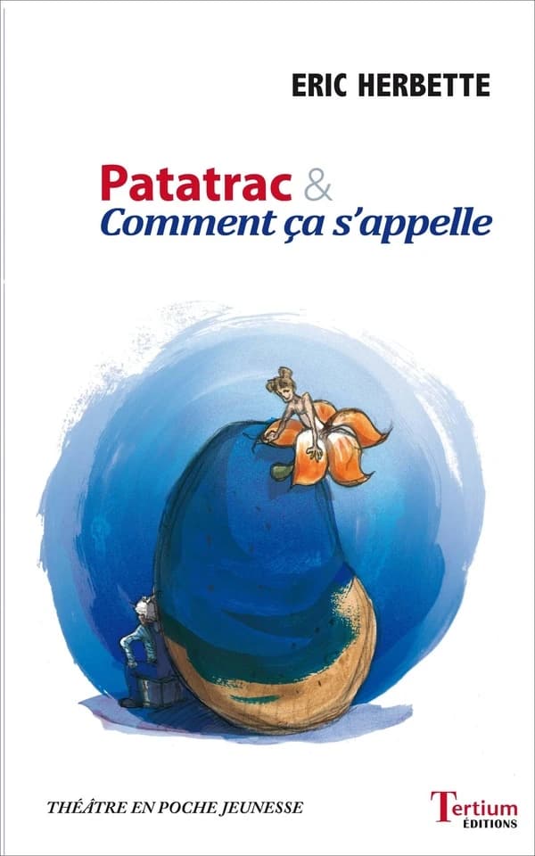 Patatrac & comment ça s'appelle