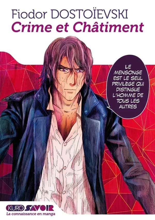 Crime et châtiment : librement inspiré de Fiodor Dostoïevski