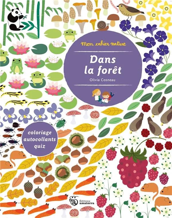 Mon cahier nature. Dans la forêt : [Autocollant]