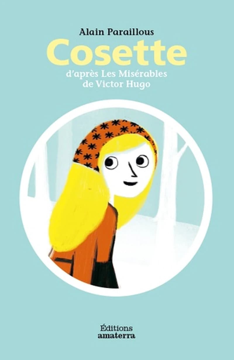 Cosette : d'après "Les misérables" de Victor Hugo
