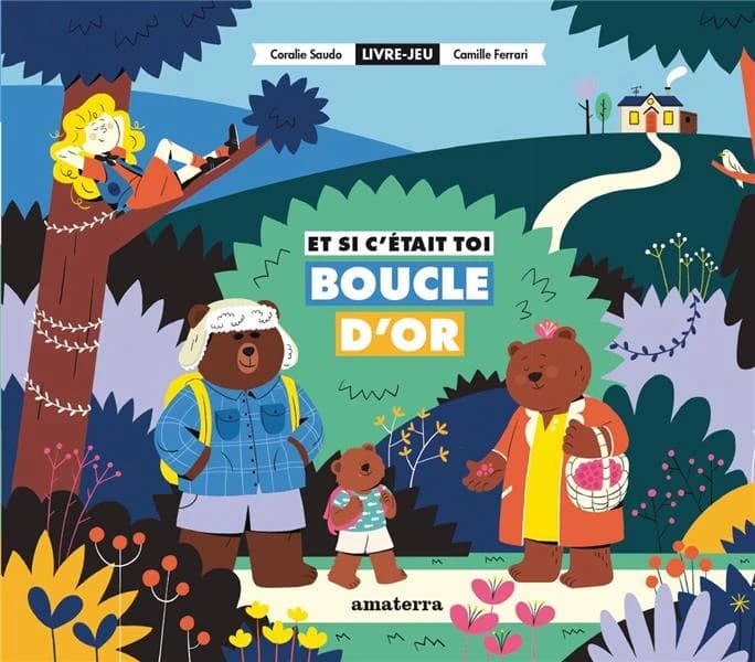 Et si c'était toi Boucle d'or : livre-jeu