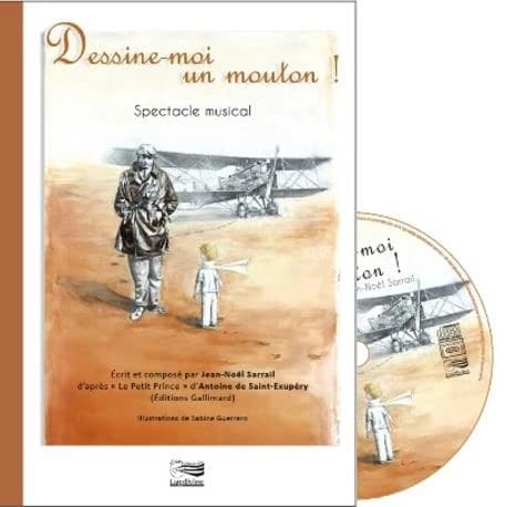 Dessine-moi un mouton ! : spectacle musical en 23 chansons