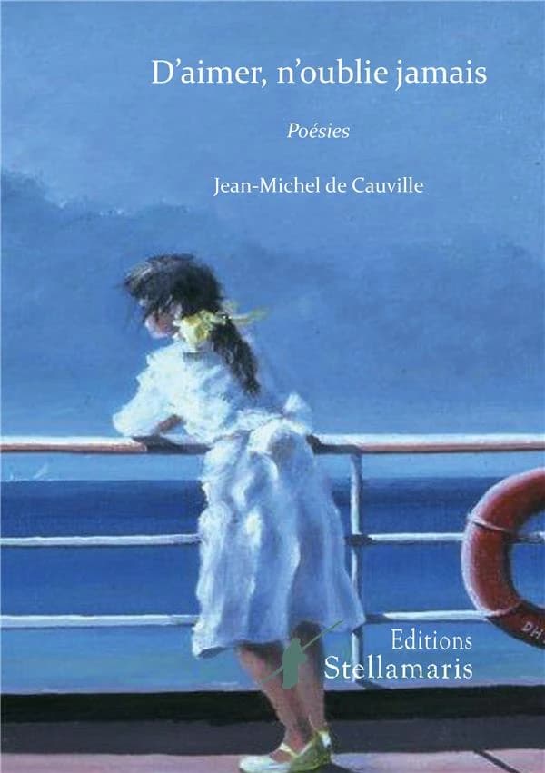 D'aimer, n'oublie jamais : poésies