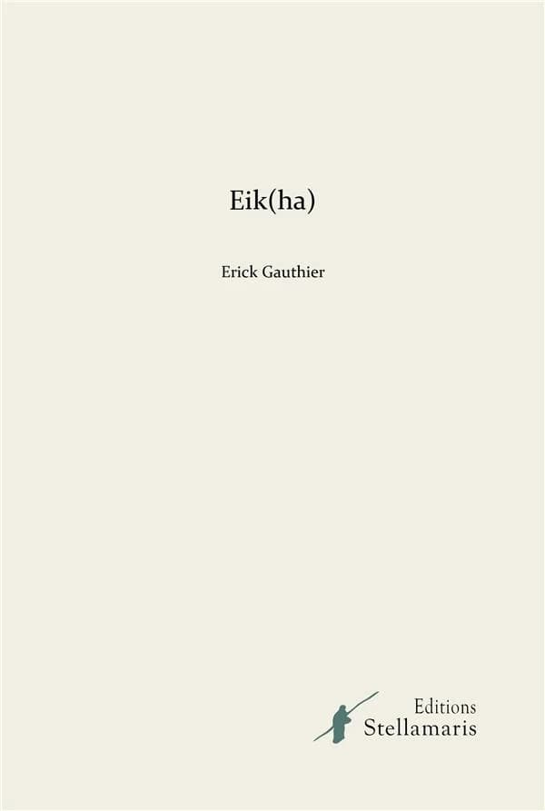 Eik(ha) : poème continu