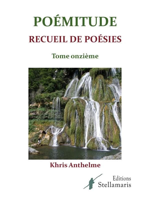 Poémitude : recueil de poésies. Tome onzième