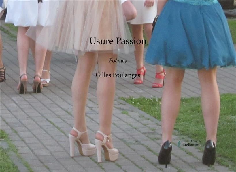 Usure passion : poèmes