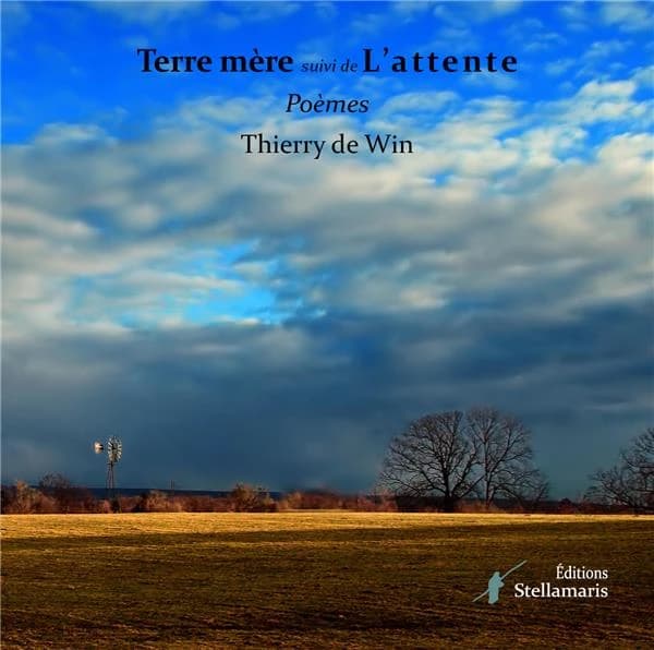 Terre mère : poème en prose ; suivi de L'attente : poème