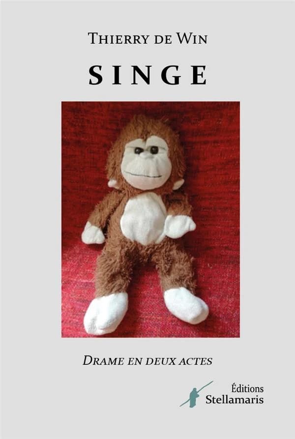 Singe : drame en deux actes