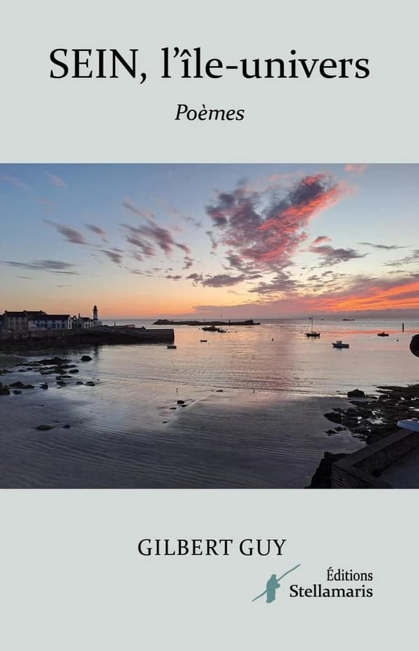 Sein, l'île-univers ou Les trente et une vues de mon île : poèmes