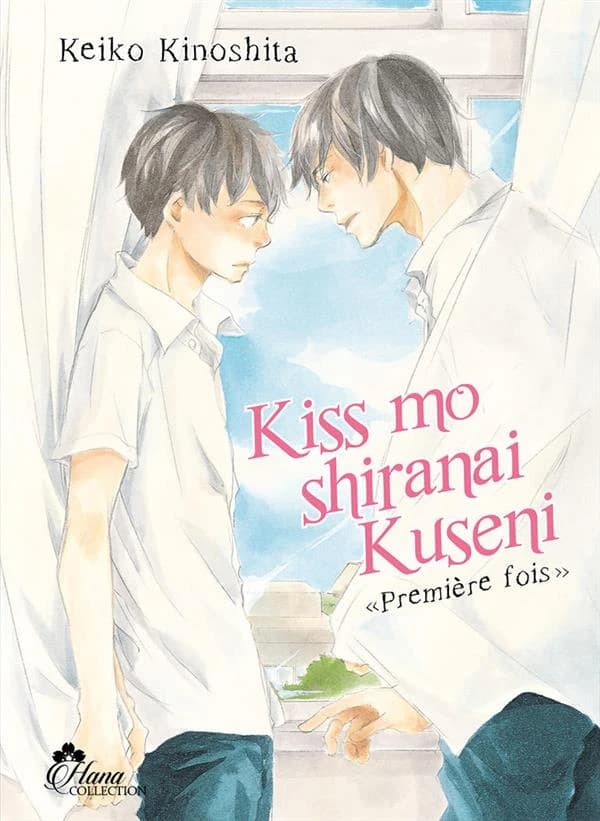 Kiss mo shiranai kuseni : toi qui n'as jamais embrassé