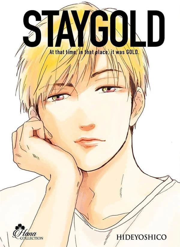 Staygold : at that time, in this place, it was gold. 3