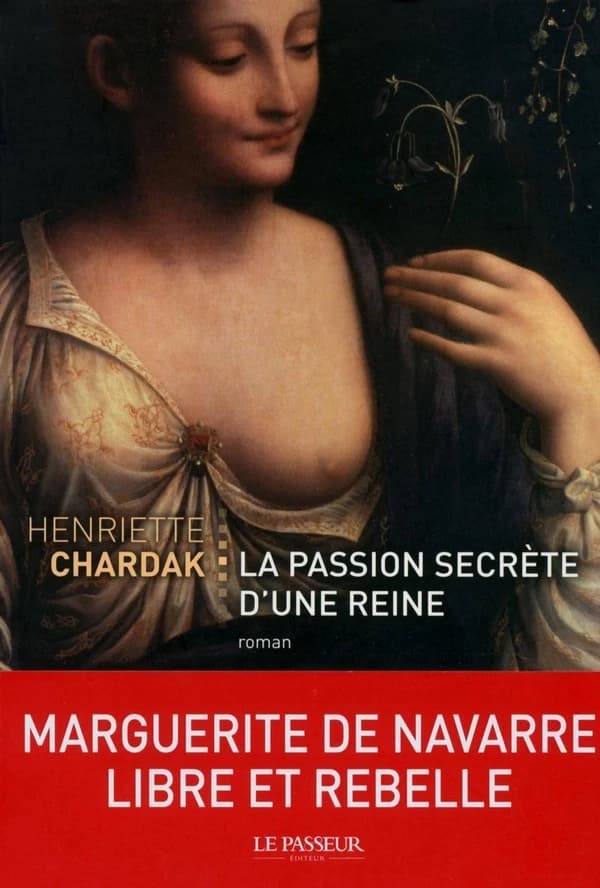 La passion secrète d'une reine : roman