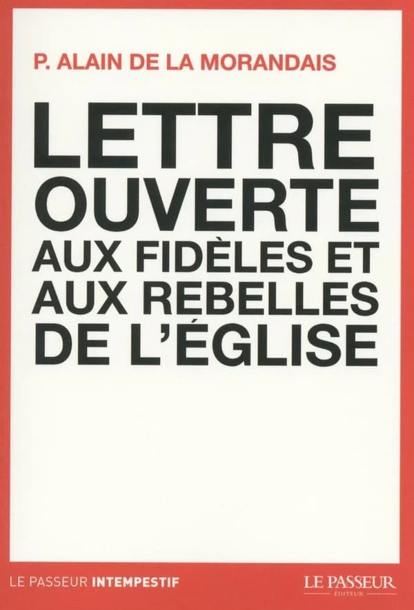 Lettre ouverte aux fidèles et aux rebelles de l'Église