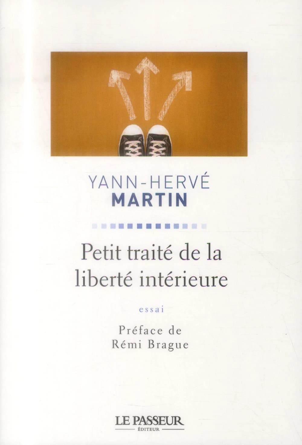 Petit traité de la liberté intérieure