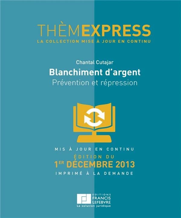 Blanchiment d'argent ; prévention et répression