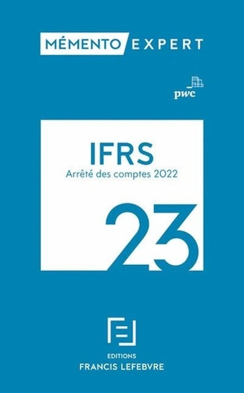 IFRS, 23 : arrêté des comptes 2022 ([Éd.] à jour au 1er juin 2022) PWC