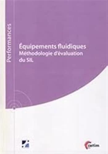 Equipements fluidiques. methodologie d'evaluation du sil (9q223)
