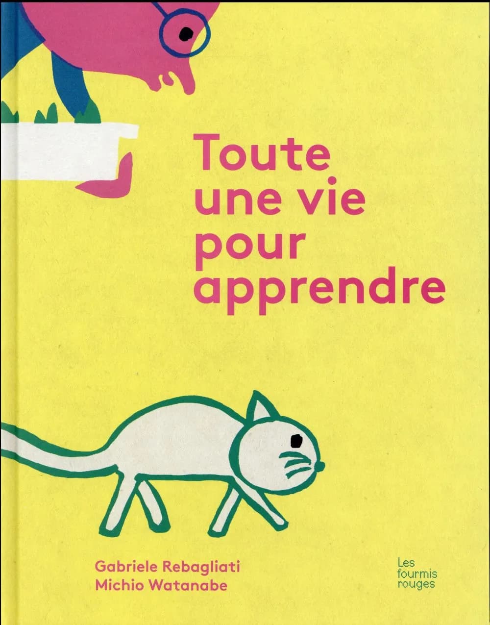 Toute une vie pour apprendre