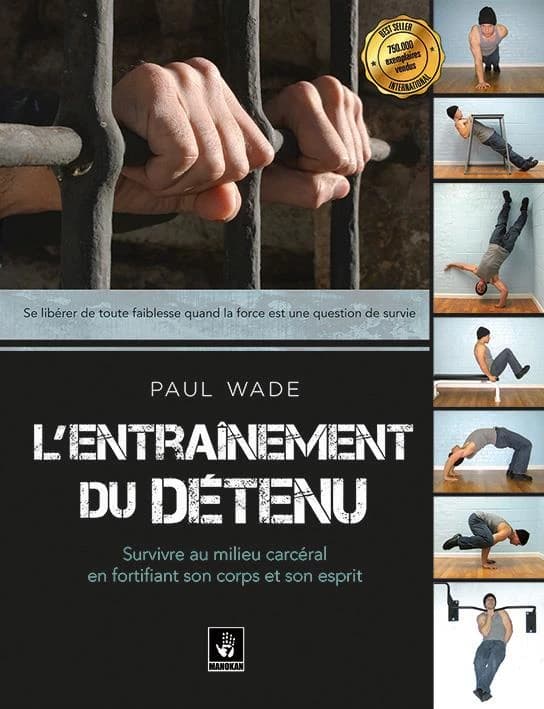 L'entraînement du détenu : survivre au milieu carcéral en fortifiant son corps