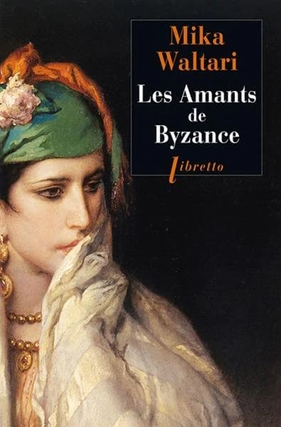 Les amants de Byzance : roman