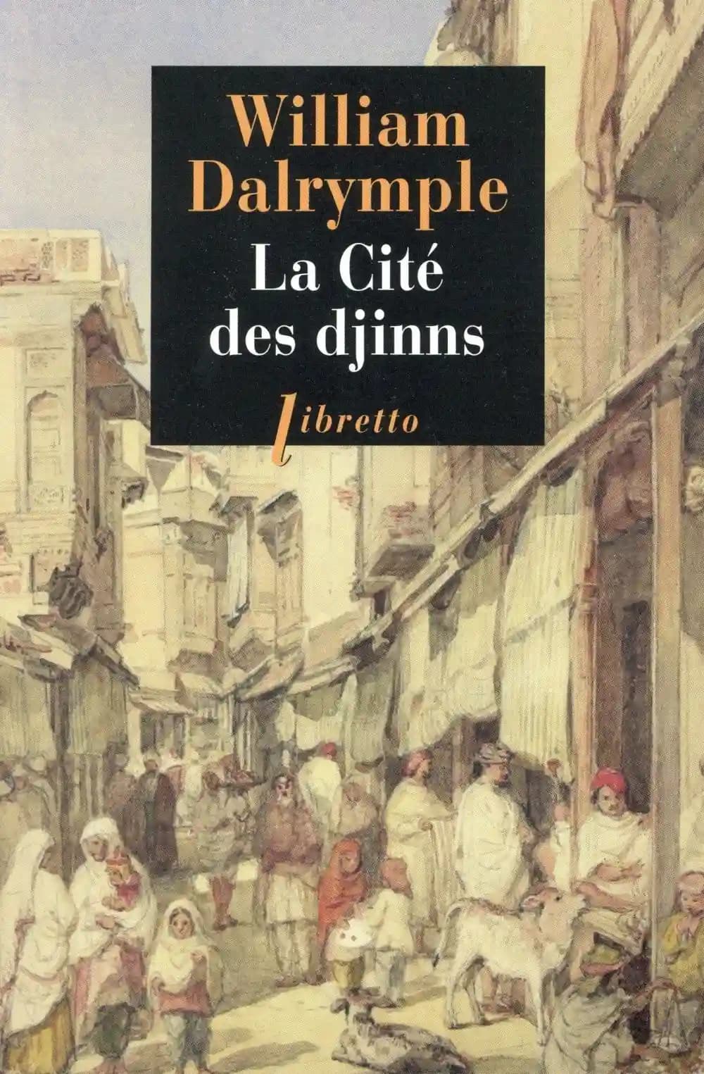 La cité des djinns : une année à Delhi