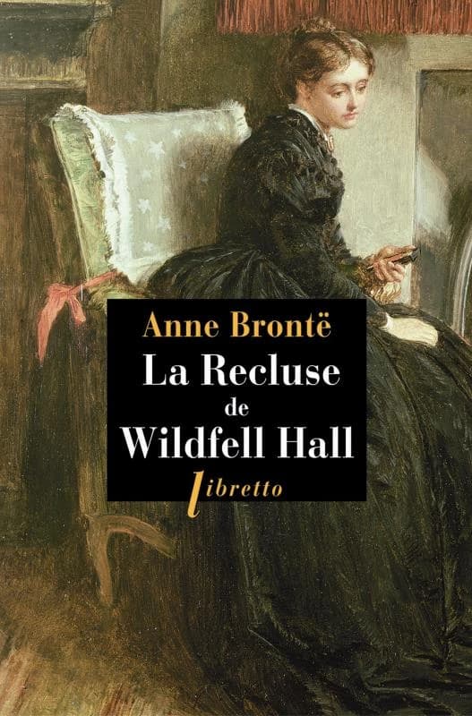 La recluse de Wildfell Hall : roman