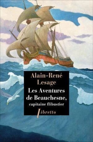 Les aventures de Beauchesne : capitaine de flibustiers : roman