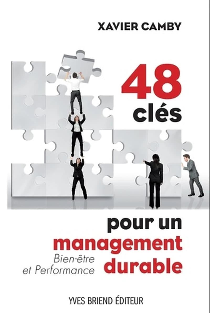48 clés pour un management durable : bien-être et performance