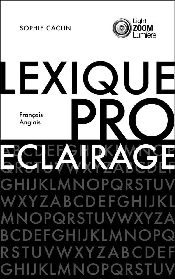 Lexique de l'éclairage professionnel