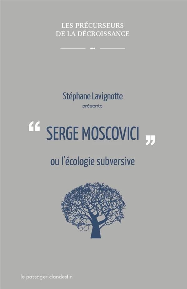 Serge Moscovici ou L'écologie subversive