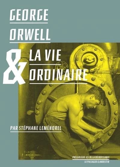 George Orwell & La vie ordinaire