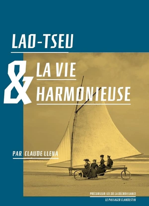 Lao-Tseu & la vie harmonieuse (Nouvelle éd.)