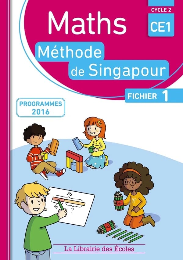 La méthode de Singapour : mathématiques ; cycle 2 ; CE1 ; fichier 1 (programmes 2016)
