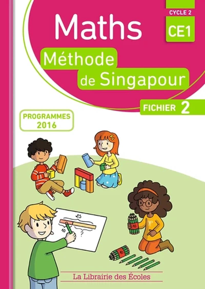 La méthode de Singapour : mathématiques ; cycle 2 ; CE1 ; fichier 2 (programmes 2016)