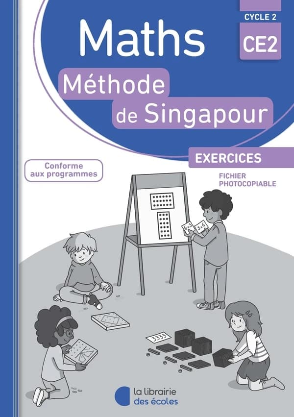 La méthode de Singapour : mathématiques ; CE2 ; exercices ; fichier photocopiable