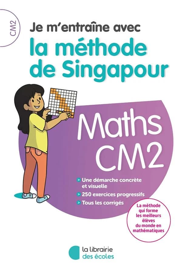 Je m'entraîne avec la méthode de Singapour ; mathématiques ; CM2