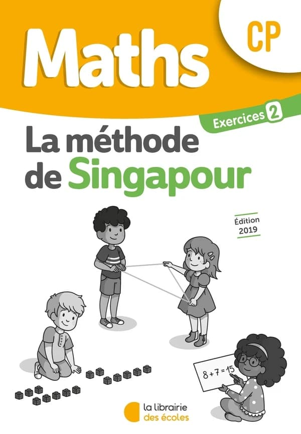 La méthode de Singapour : maths ; CP ; exercices 2