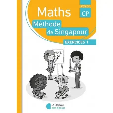 METHODE SINGAPOUR CP CAHIER D’EXERCICES N°1