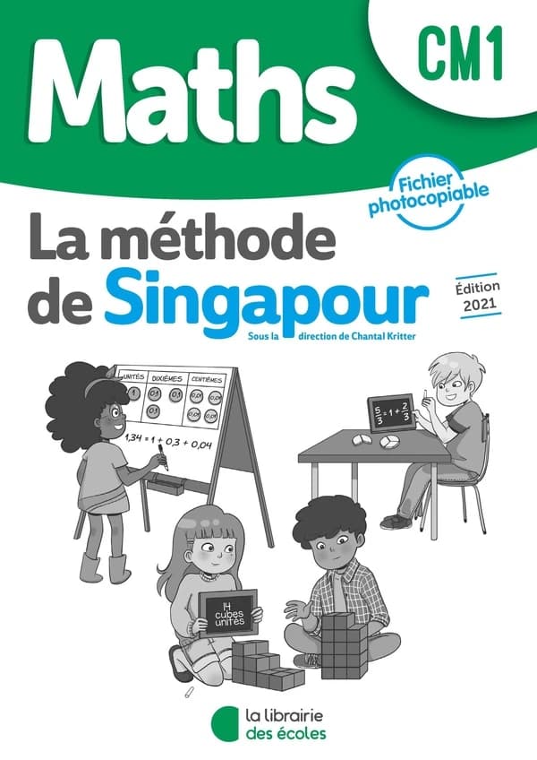 Maths CM1 La méthode de Singapour : Fichier photocopiable
