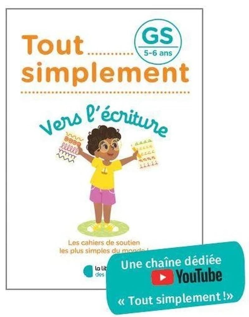 Tout simplement : vers l'écriture ; GS