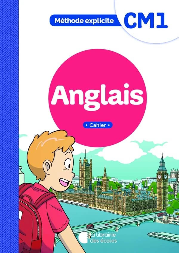 Anglais CM1 Méthode explicite : Cahier