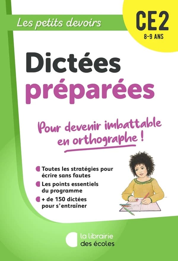 Les petits devoirs : dictées préparées : CE2