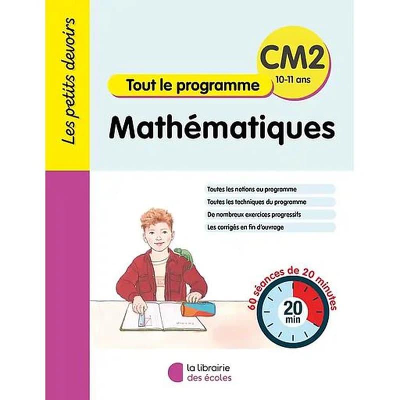 Mathématiques CM2 Tout le programme : 60 séances de 20 minutes