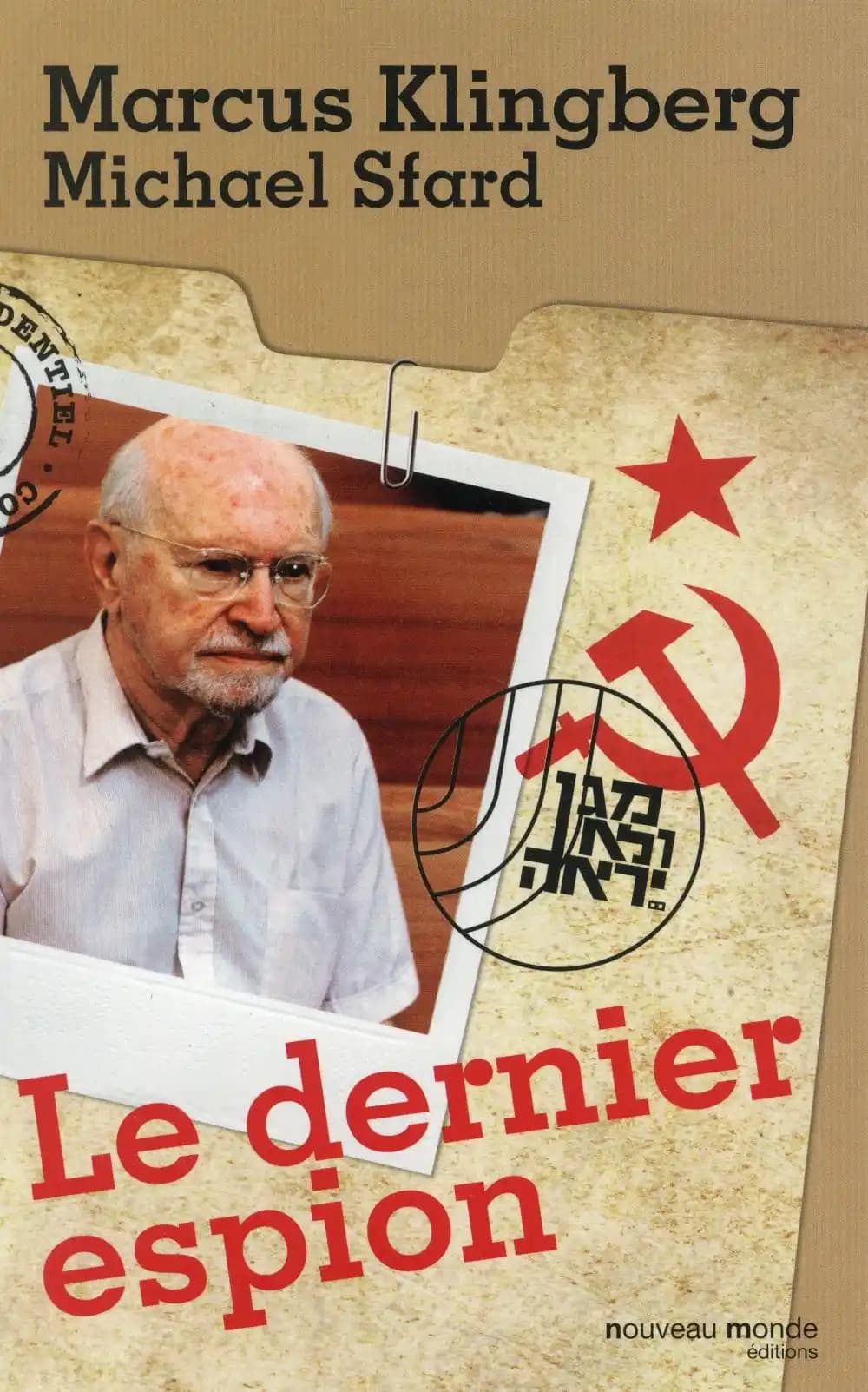 Le dernier espion : autobiographie