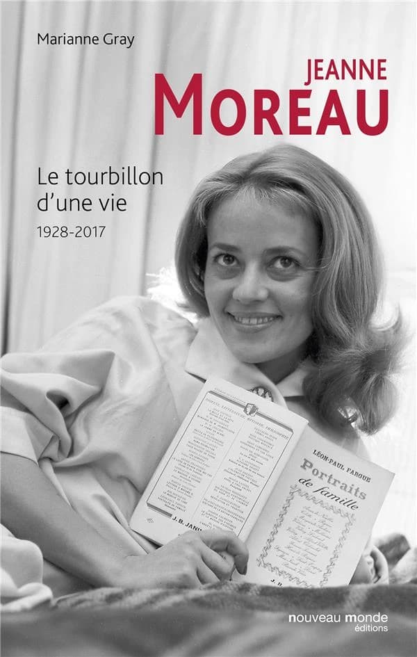 Jeanne Moreau (Éd. définitive) Marianne Gray ; avec la collaboration de Yannick Dehée ; traduit de l'anglais par Odile Demange