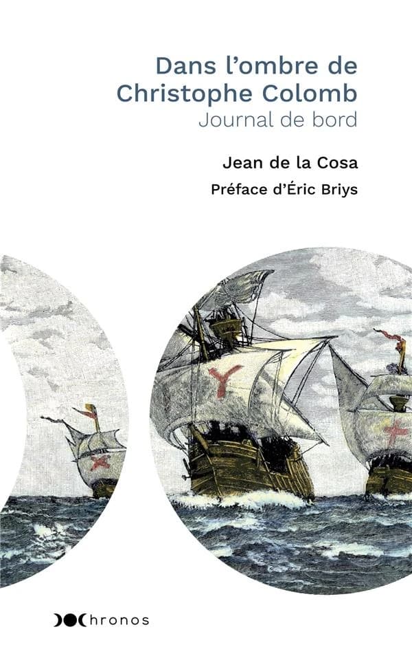Dans l'ombre de Christophe Colomb : journal de bord