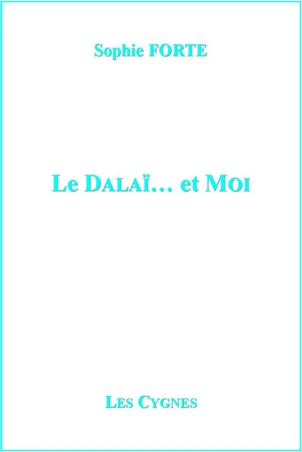 Le dalaï et moi