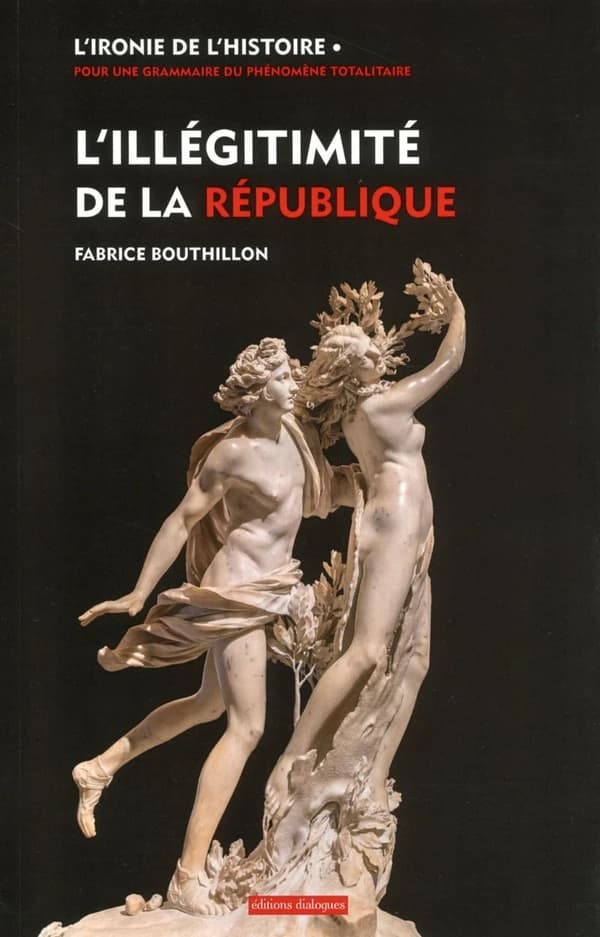 L'illégitimité de la République : considérations sur l'histoire politique de la France au XIXe siècle, 1851-1914