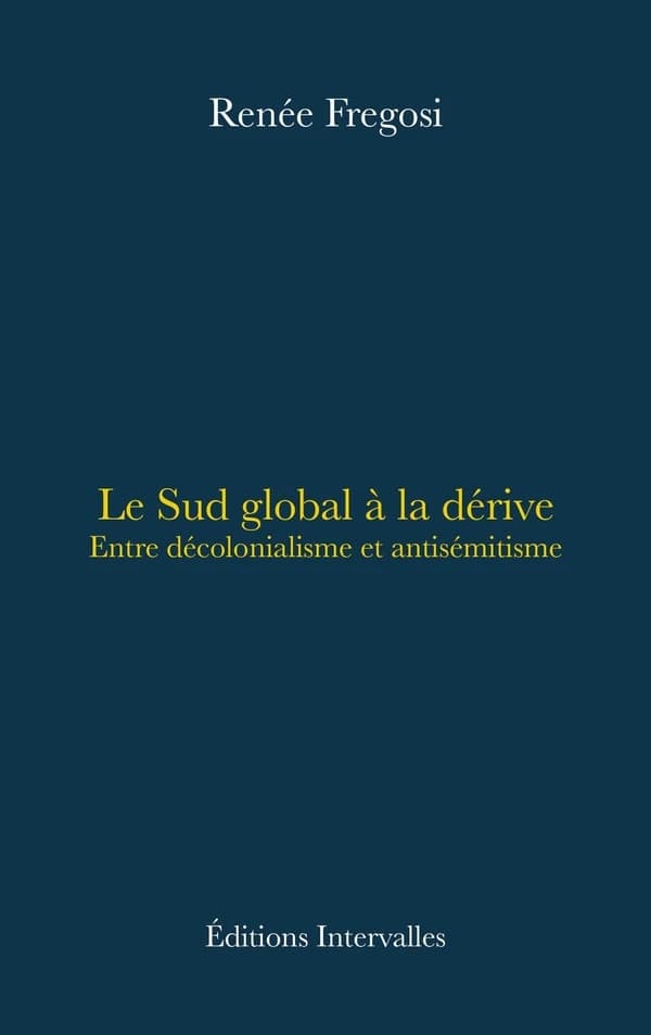 Le Sud global à la dérive : Entre décolonialisme et antisémitisme