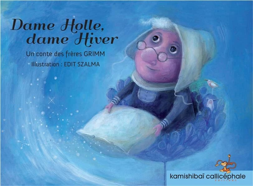 Dame Holle - Dame Hiver : [Kamishibai]